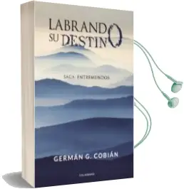 Descargar AudioLibro (I.B.D.) Labrando su Destino de Germán G. Cobián año 2018