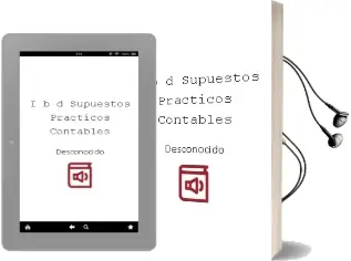 Descargar AudioLibro (I.B.D.) Supuestos Prácticos Contables de Desconocido año 2018