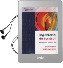 Descargar AudioLibro Ingenieria de Control de Jesús; García Gutiérrez, Pedro; Fraile Ardanuy, Jesús Fraile Mora año 2018