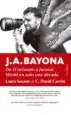 AudioLibro J. a. Bayona, de Camela a Spielberg (en Menos de Seis Pasos) de Laura Seoane