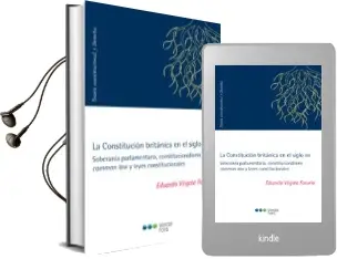 Descargar AudioLibro La Constitucion Britanica en el Siglo xxi de Eduardo Virgala Foruria año 2018
