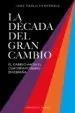 AudioLibro La Década del Gran Cambio de Jose Pablo Ferrandiz