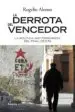 AudioLibro La Derrota del Vencedor: El Final del Terrorismo de eta de Rogelio Alonso