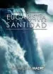 AudioLibro La Eucaristía Fuente de Toda Santidad Vol. 1 de Varios Autores