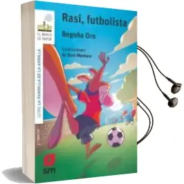 Descargar AudioLibro La Pandilla de la Ardilla 10 :Rasi Futbolista de Begoña Oro Pradera año 2018