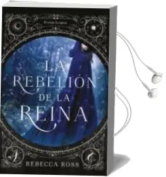 Descargar AudioLibro La Rebelion de la Reina de Rebecca Ross año 2018