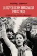 AudioLibro La Revolucion Imaginaria: Paris 1968: Estudiantes y Trabajadores en el Mayo Frances de Michael Seidman