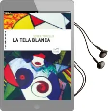 Descargar AudioLibro La Tela Blanca de Josep Torello Oliver año 2018