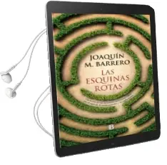 Descargar AudioLibro Las Esquinas Rotas de Joaquin M. Barrero año 2018