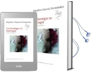 Descargar AudioLibro Las Hormigas no Madrugan de Hipólito García Fernández año 2018