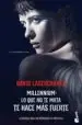 AudioLibro Lo que no te Mata te Hace mas Fuerte (Edicion Pelicula) de David Lagercrantz