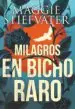 AudioLibro Milagros en Bicho Raro de Maggie Stiefvater