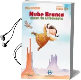 Descargar AudioLibro Nube Branca Quere ser Astronauta de Pablo Nogueira año 2018