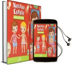 Descargar AudioLibro Nuestro Cuerpo. Aprende Cómo Funciona de Varios Autores año 2018