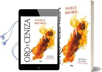 Descargar AudioLibro Oro y Ceniza (Amanecer Rojo 4) de Pierce Brown año 2018