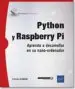 AudioLibro Python y Raspberry pi: Aprenda a Desarrollar en su Nano-Ordenador de Patrice Clement