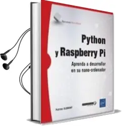 Descargar AudioLibro Python y Raspberry pi: Aprenda a Desarrollar en su Nano-Ordenador de Patrice Clement año 2018