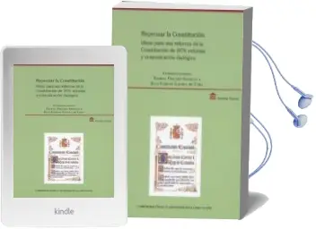 Descargar AudioLibro Repensar la Constitucion: Ideas para una Reforma de la Constitucion de 1978: Reforma y Comunicacion Dialogica de Teresa Freixes Sanjuan año 2018