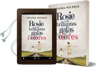 Descargar AudioLibro Rosie y sus Brillantes Gafas de Colores de Brianna Wolfson año 2018