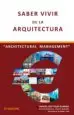 AudioLibro Saber Vivir de la Arquitectura: Architectural Management (2ª Edicion) de Manuel Jose Soler Severino