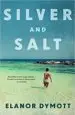 AudioLibro Silver & Salt de Elanor Dymott