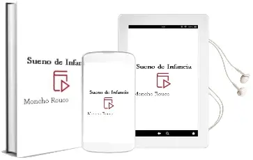 Descargar AudioLibro Sueño de Infancia de Moncho Rouco año 2018