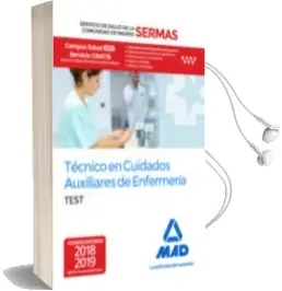 Descargar AudioLibro Técnico en Cuidados Auxiliares de Enfermería del Servicio de Salu d de la Comunidad Test (Sermas) de Varios Autores año 2018