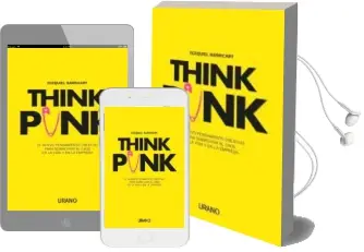 Descargar AudioLibro Think Punk: El Nuevo Pensamiento Creativo para Sobrevivir al Caos en la Vida y en la Empresa de Ecequiel Barricart año 2018