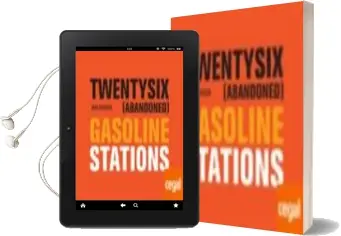 Descargar AudioLibro Twentysix (Abandoned) Gasoline Stations de Iñaki Bergera Serrano año 2018