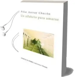 Descargar AudioLibro Un Alfabeto para Amarse de Pilar Astray Chacon año 2018