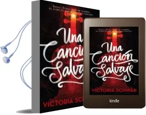 Descargar AudioLibro Una Cancion Salvaje de Victoria Schwab año 2018