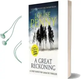 Descargar AudioLibro A Great Reckoning de Louise Penny año 2018