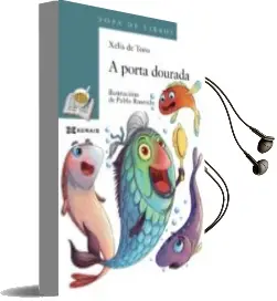 Descargar AudioLibro A Porta Dourada de Xelis De Toro Santos año 2018
