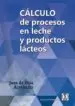 AudioLibro Calculos de Procesos en Leche y Productos Lacteos de Juan De Dios Alrarado