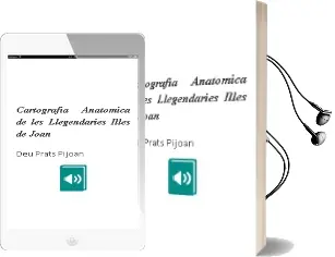 Descargar AudioLibro Cartografia Anatomica de les Llegendaries Illes de Joan De Deu Prats Pijoan año 2018