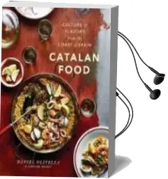 Descargar AudioLibro Catalan Food: Culture and Flavours From the Medite de Daniel Olivella año 2018