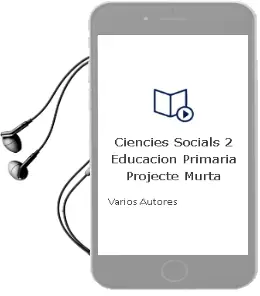 Descargar AudioLibro Ciències Socials 2º Educacion Primaria Projecte Murta de Varios Autores año 2018