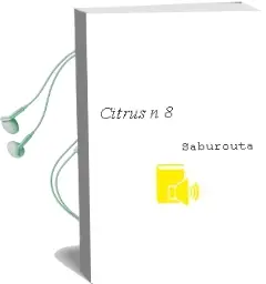 Descargar AudioLibro Citrus nº 8 de Saburouta año 2018
