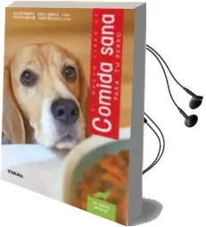 Descargar AudioLibro Comida Sana para tu Perro de Varios Autores año 2018