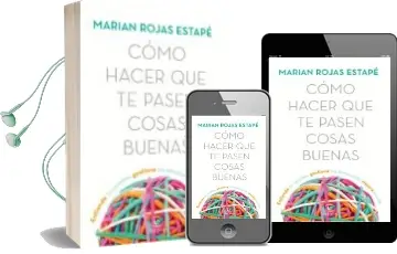 Descargar AudioLibro Cómo Hacer que te Pasen Cosas Buenas de Marian Rojas año 2018