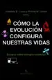 AudioLibro Como la Evolucion Configura Nuestras Vidas de Jonathan B Losos