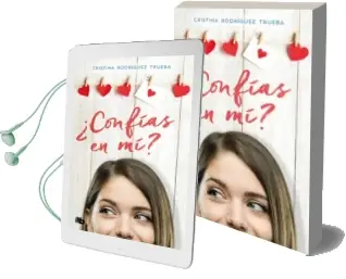 Descargar AudioLibro ¿Confias en mi? de Cristina Rodriguez Trueba año 2018