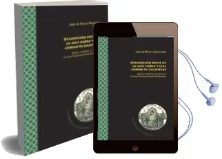 Descargar AudioLibro Descripcion Breve de la muy Noble y Leal Ciudad de Zacatecas de Jose De Rivera Bernández año 2018