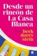 AudioLibro Desde un Rincon de la Casa Blanca de Rebecca Dorey Stein