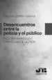 AudioLibro Desencuentros Entre la Policía y el Público de Francesc Guillén Lasierra