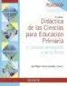 AudioLibro Didactica de las Ciencias para Educacion Primaria i: Ciencias del Espacio y de la Tierra de Jose Miguel Vilchez Gonzalez