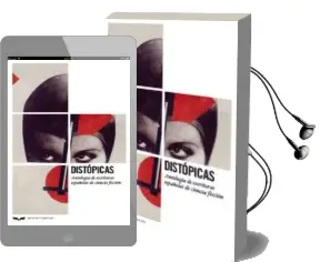 Descargar AudioLibro Distopicas: Antologia de Escritoras Españolas de Ciencia Ficcion de Varios Autores año 2018