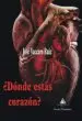 AudioLibro ¿Donde Estas Corazon? de Jose Vaccaro Ruiz