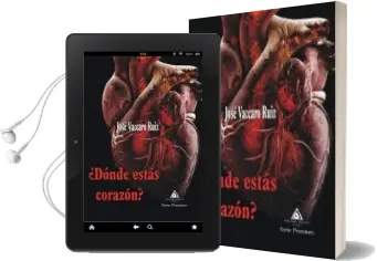 Descargar AudioLibro ¿Donde Estas Corazon? de Jose Vaccaro Ruiz año 2018