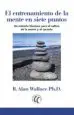 AudioLibro El Entrenamiento de la Mente en Siete Puntos: Un Metodo Tibetano para el Cultivo de la Mente y el Corazon de B. Alan Wallace